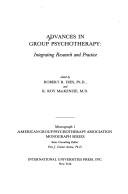Cover of: Advances in Group Psychotherapy: Integrating Research and Practice (Monograph Series (American Group Psychotherapy Association))