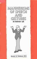 Cover of: Mannerisms of Speech and Gestures in Everyday Life by Sandov Feldman