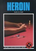 Cover of: Heroin (The Drug Abuse Prevention Library)