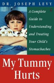 Cover of: My Tummy Hurts by Joseph Levy