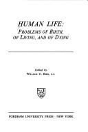 Human life by Institute of Pastoral Psychology Fordham University 1975.