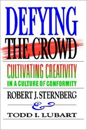 Cover of: Defying the Crowd: Cultivating Creativity in a Culture of Conformity