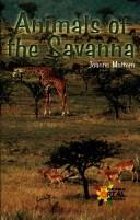 Cover of: Animals of the Savanna (The Rosen Publishing Group's Reading Room Collection)