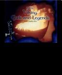Viking Gods and Legends (The Viking Library) by Andrea Hopkins