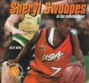 Sheryl Swoopes, all-star basketball player by Liza N. Burby