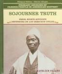 Sojourner Truth by Kathleen Collins, Rosen Publishing Group, Tracie Egan