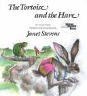 Cover of: The tortoise and the hare: an Aesop fable