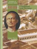 Cover of: Julius Caesar: Conqueror and Dictator (Leaders of Ancient Rome)