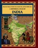 Cover of: A Historical Atlas of India (Historical Atlases of Asia, Central Asia, and the Middle East)