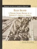 Cover of: Ellis Island: A Primary Source History of an Immigrant's Arrival in America (Primary Sources in American History)