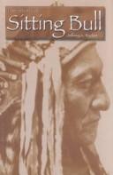 Cover of: The Story of Sitting Bull (The Rosen Publishing Group's Reading Room Collection)