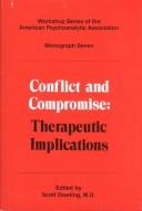 Cover of: Conflict and compromise: therapeutic implications