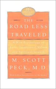 Cover of: The Road Less Traveled, 25th Anniversary Edition : A New Psychology of Love, Traditional Values, and Spiritual Growth