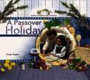 Cover of: A Passover Holiday Cookbook (Festive Foods for the Holidays)
