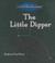 Cover of: The Little Dipper (Peters, Stephanie True, Library of Constellations.)