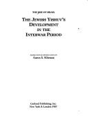 The Jewish Yishuv's development in the interwar period