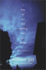 Cover of: I hate to see that evening sun go down: collected stories