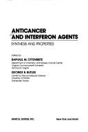 Cover of: Anticancer and Interferon Agents: Synthesis and Properties (Drugs and the Pharmaceutical Sciences: a Series of Textbooks and Monographs)