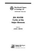 Cover of: Sea water:  cycles of the major elements.  Edited by James I. Drever