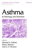 Cover of: Asthma: its pathology and treatment