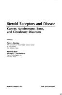 Cover of: Steroid receptors and disease: cancer, autoimmune, bone, and circulatory disorders