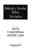 Cover of: Biblical v. secular ethics: the conflict
