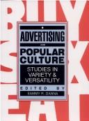 Cover of: Advertising and popular culture: studies in variety and versatility