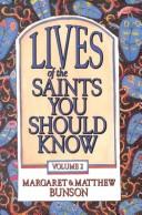 Cover of: Lives of the Saints You Should Know Volume 2