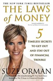 Cover of: The Laws of Money : 5 Timeless Secrets to Get Out and Stay Out of Financial Trouble