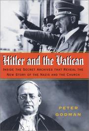 Cover of: Hitler and the Vatican: inside the secret archives that reveal the new story of the Nazis and the Church