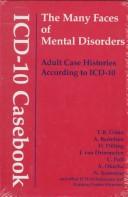 ICD-10 casebook : the many faces of mental disorders-- adult case histories according to ICD-10