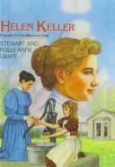 Cover of: Helen Keller: Crusader for the Blind and Deaf