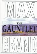 Cover of: The Gauntlet: A Western Trio (Five Star Western Series)