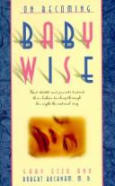 On becoming babywise book one by Gary Ezzo, Robert Dr Bucknam