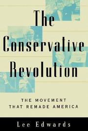 The conservative revolution by Lee Edwards
