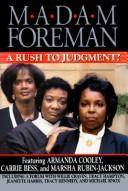 Cover of: Madam foreman: a rush to judgment?