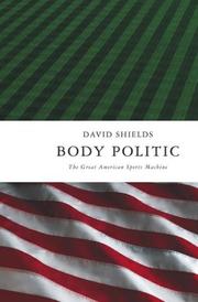 Cover of: Body Politic: The Great American Sports Machine
