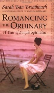 Romancing the Ordinary by Sarah Ban Breathnach