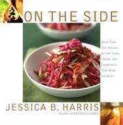 Cover of: On the Side: More Than 100 Recipes for the Sides, Salads, and Condiments That Make the Meal
