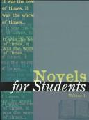 Cover of: Novels for Students: Presenting Analysis, Context and Criticism on Commonly Studies Novels (Novels for Students)