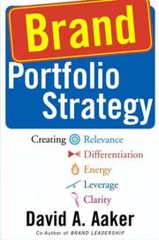 Cover of: Brand Portfolio Strategy: Creating Relevance, Differentiation, Energy, Leverage, and Clarity