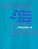 Cover of: Authors & Artists for Young Adults Volume 48 (Authors and Artists for Young Adults)