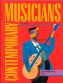 Cover of: Contemporary Musicians: Profiles of the People in Music (Contemporary Musicians)