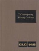 Cover of: Contemporary Literature Criticism: Vol. 146