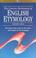 Cover of: The Concise Dictionary of English Etymology