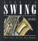 Born to Swing by Ean Wood