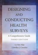 Cover of: Designing and Conducting Health Surveys: A Comprehensive Guide