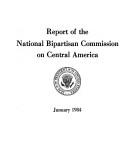 Cover of: Report of the National Bipartisan Commission on Central America