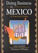 Cover of: Doing Business in Mexico: A Practical Guide