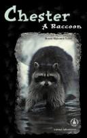 Cover of: Chester: A Raccoon (Cover-to-Cover Books)